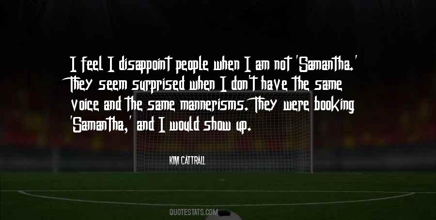 I Am Not Surprised Quotes #1106303