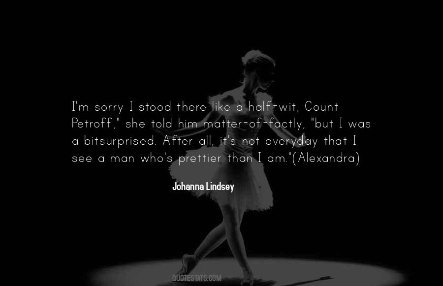 I Am Not Surprised Quotes #1339023
