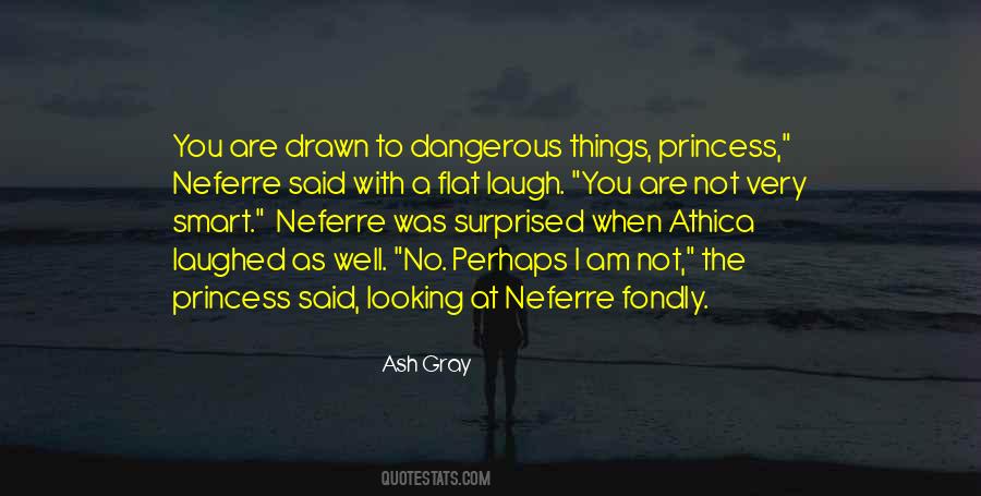 I Am Not Surprised Quotes #518122