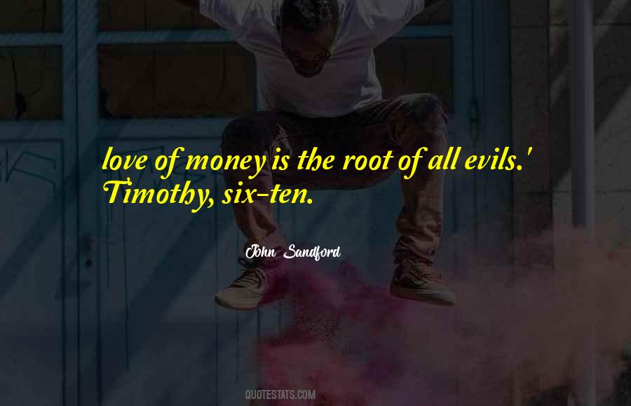 Quotes About The Evils Of Money #105025