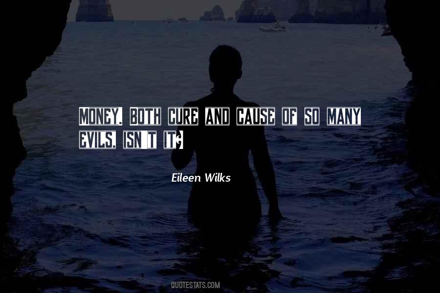 Quotes About The Evils Of Money #1572046
