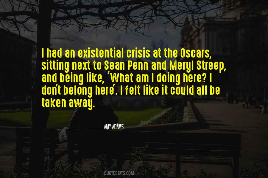 Existential Quotes #398390 Existential Quotes #398390