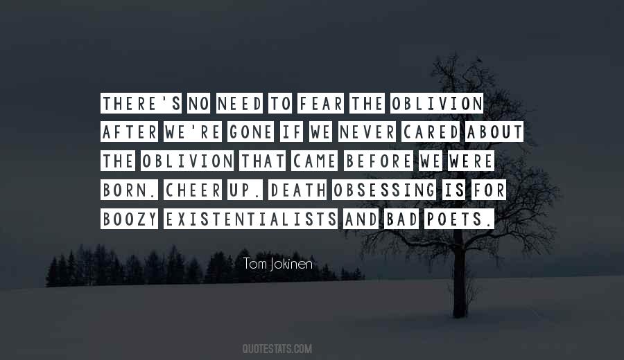 Existentialists Quotes #1457621