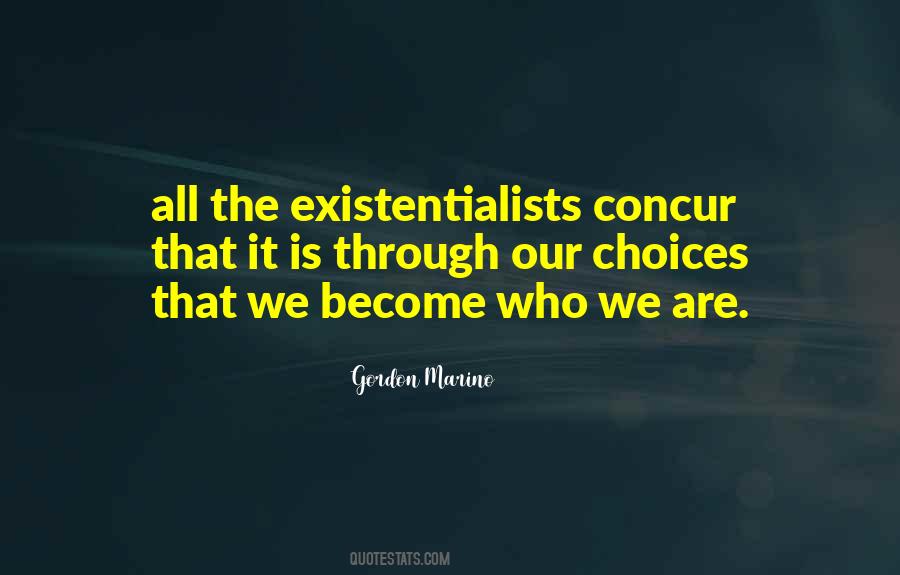 Existentialists Quotes #1607098
