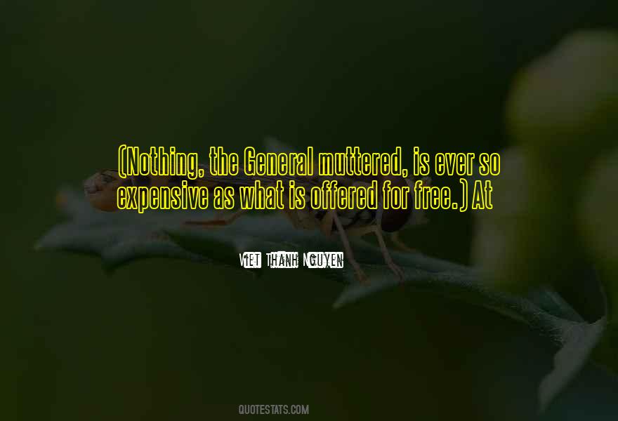 Nothing Is Ever Free Quotes #1178608