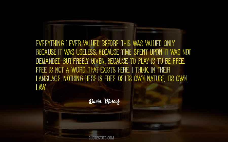 Nothing Is Ever Free Quotes #1336434