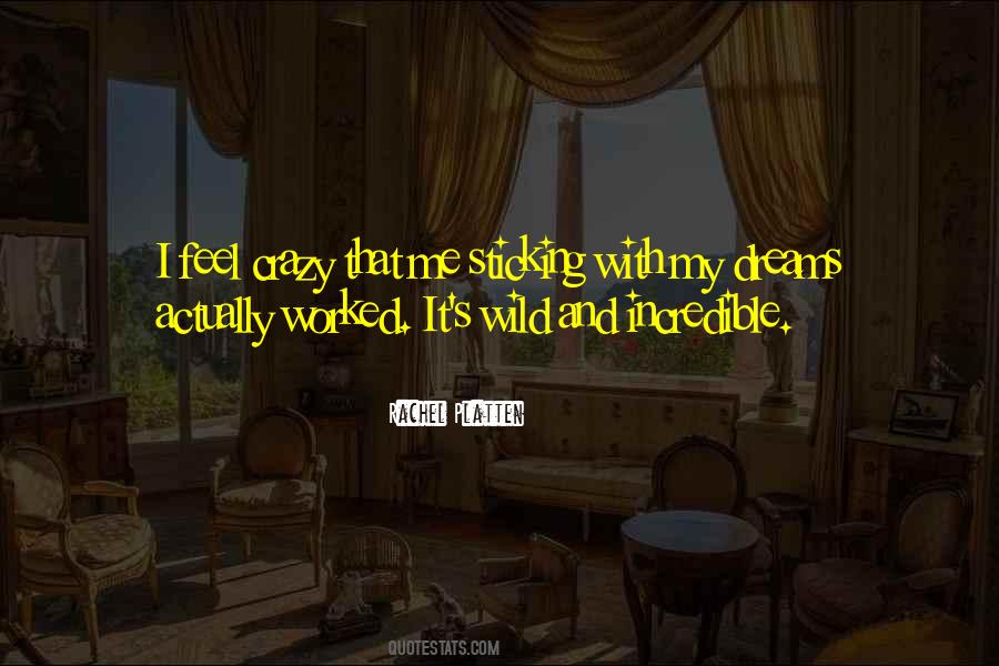 Feel Crazy Quotes #242712