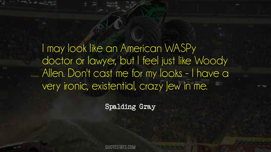 Feel Crazy Quotes #603076