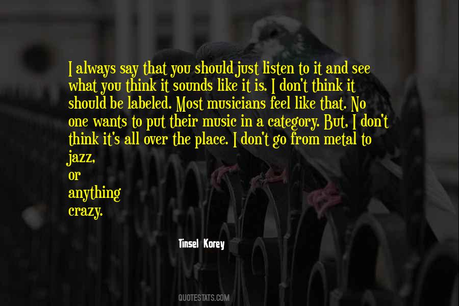 Feel Crazy Quotes #947304
