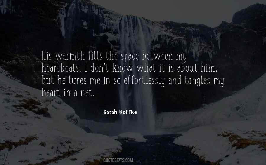 Warmth Heart Quotes #1556010