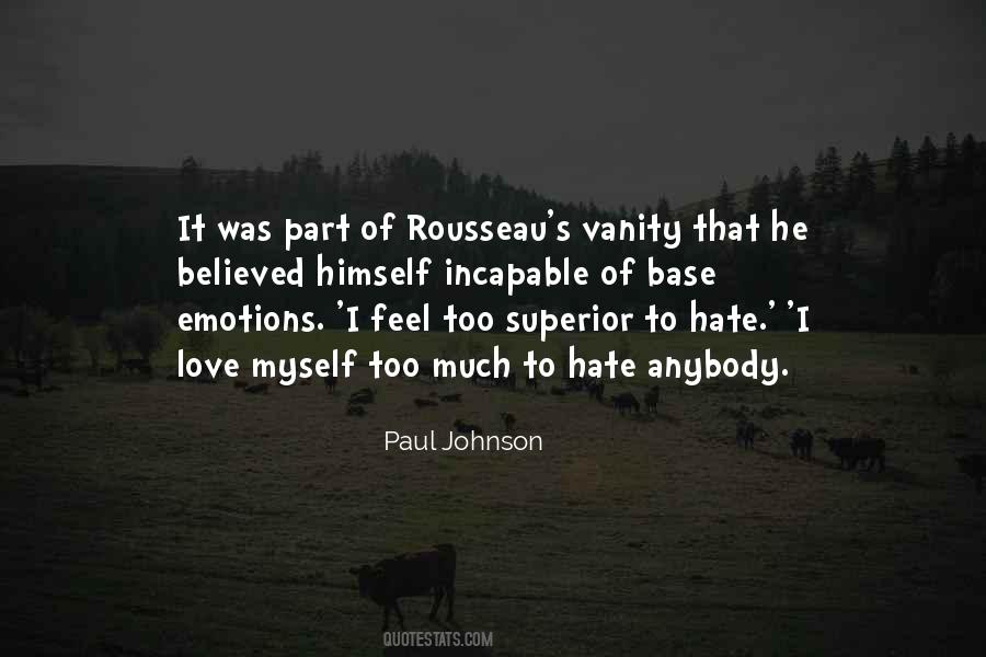 I Love Myself Too Much Quotes #1189987
