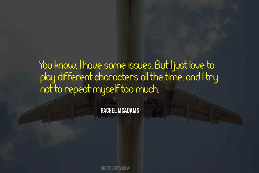 I Love Myself Too Much Quotes #1797060