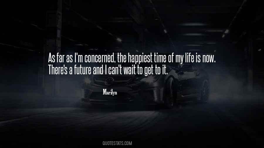 My Time Is Now Quotes #386577