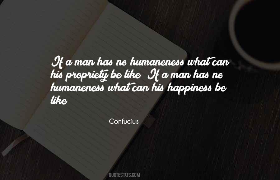 Quotes About Humaneness #212835