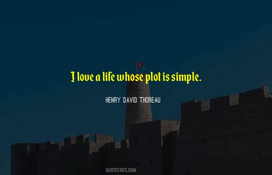 Love Simple Life Quotes #1563355