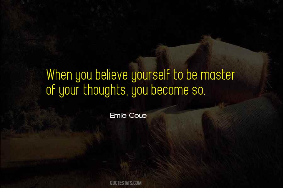 Master Your Thoughts Quotes #1383018