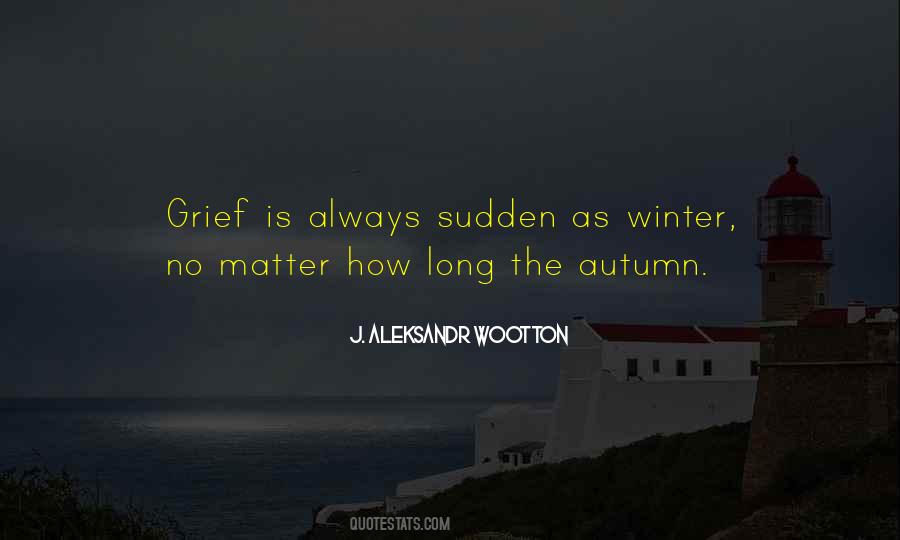 Quotes About A Sudden Loss #882841