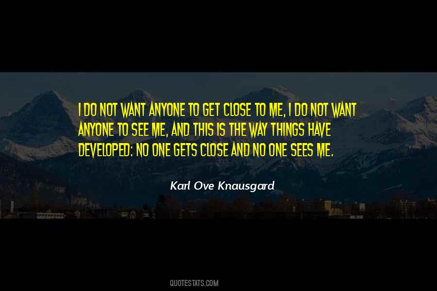 No One Gets Me Quotes #1711218
