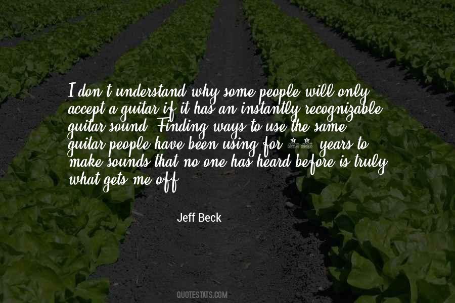 No One Gets Me Quotes #753017