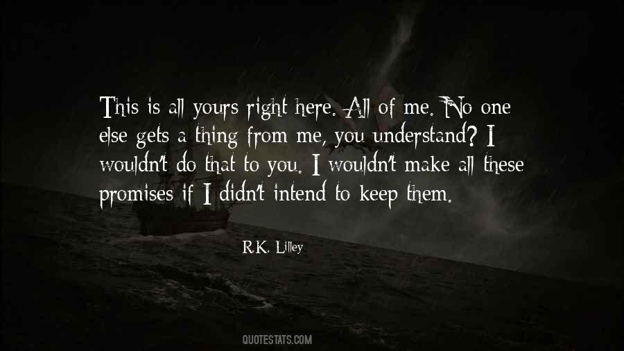 No One Gets Me Quotes #772843