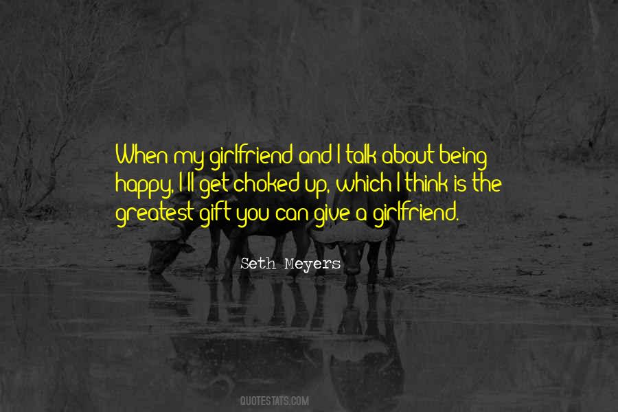 About My Girlfriend Quotes #1611582