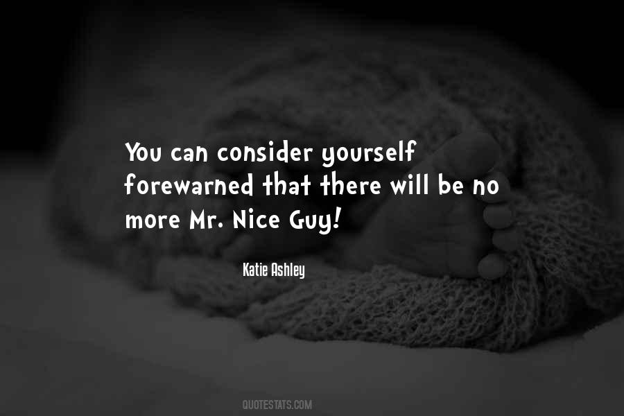 Mr Nice Guy Quotes #731833