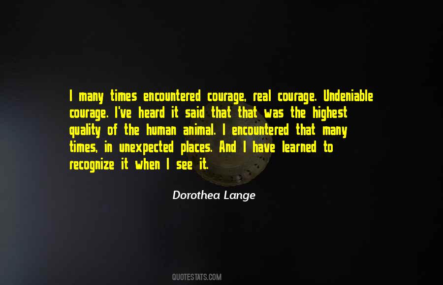 To Have Courage Quotes #318882