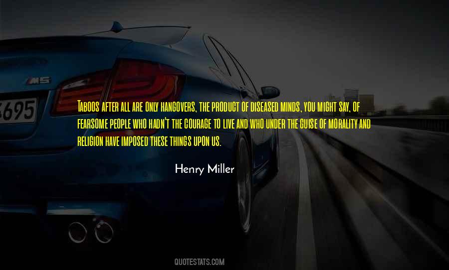 To Have Courage Quotes #340606