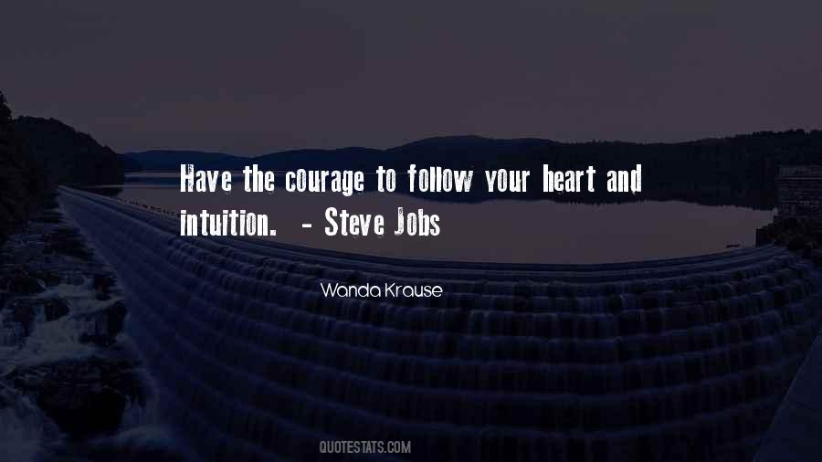 To Have Courage Quotes #437761