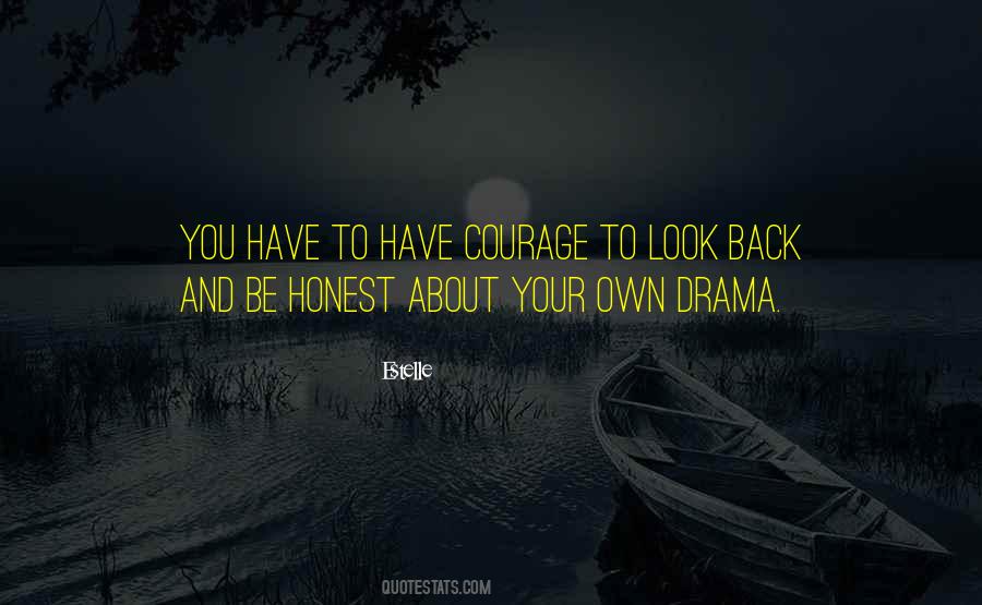 To Have Courage Quotes #551800