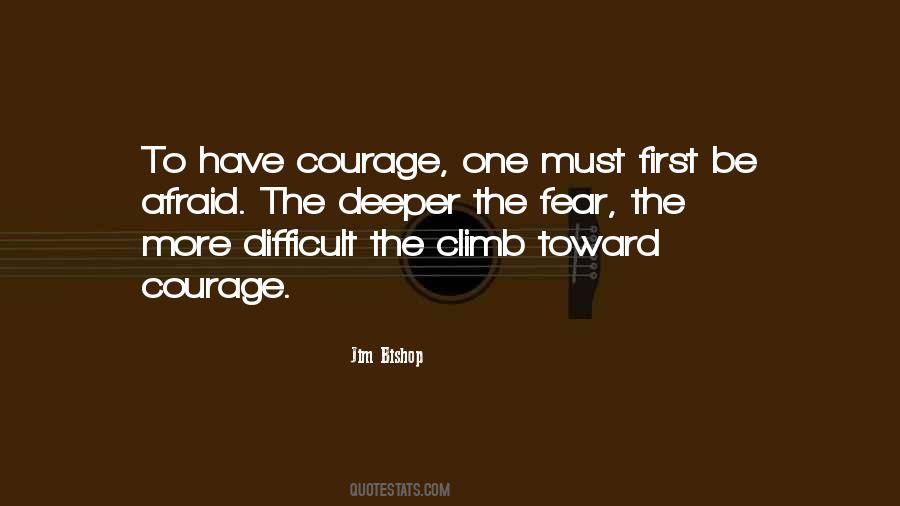 To Have Courage Quotes #791251