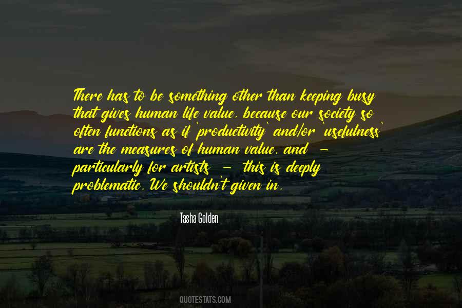 Quotes About Human Value Life #1372064
