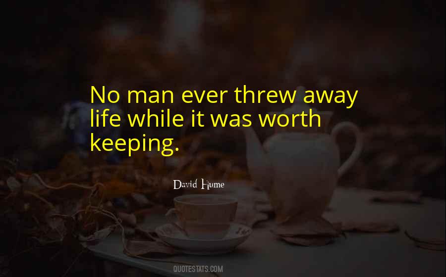 A Man Worth Keeping Quotes #1792038