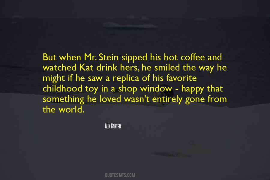 Happy Coffee Quotes #1498149