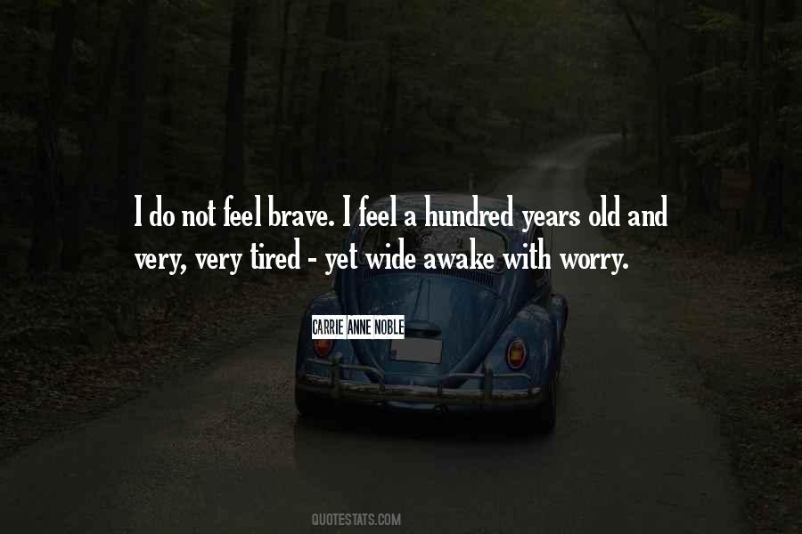 Not Old Yet Quotes #299938