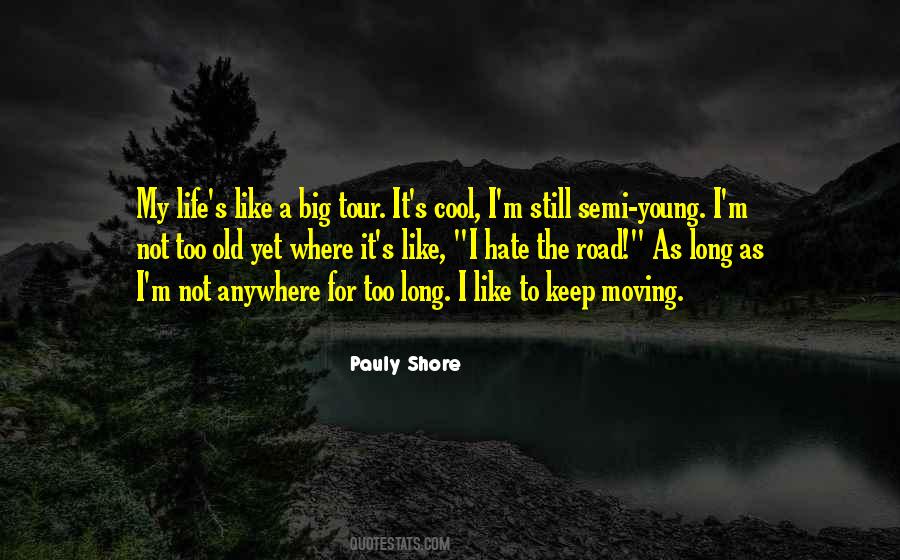 Not Old Yet Quotes #548845