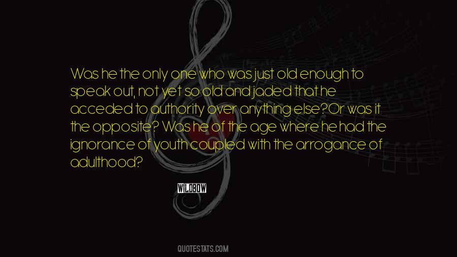 Not Old Yet Quotes #831239