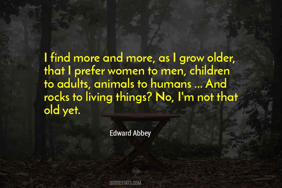 Not Old Yet Quotes #851243