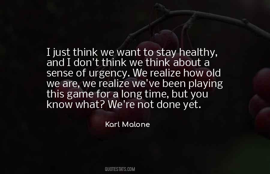 Not Old Yet Quotes #901040