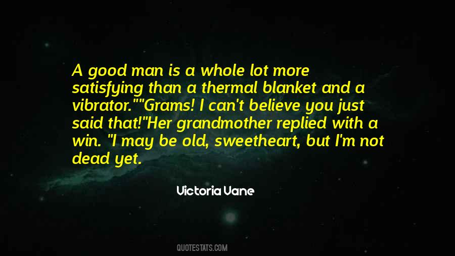 Not Old Yet Quotes #956467