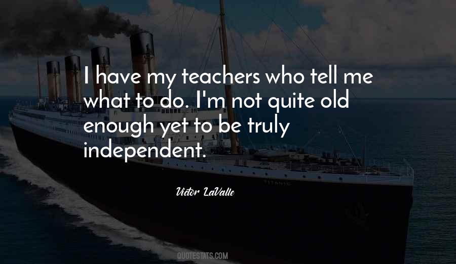Not Old Yet Quotes #987946