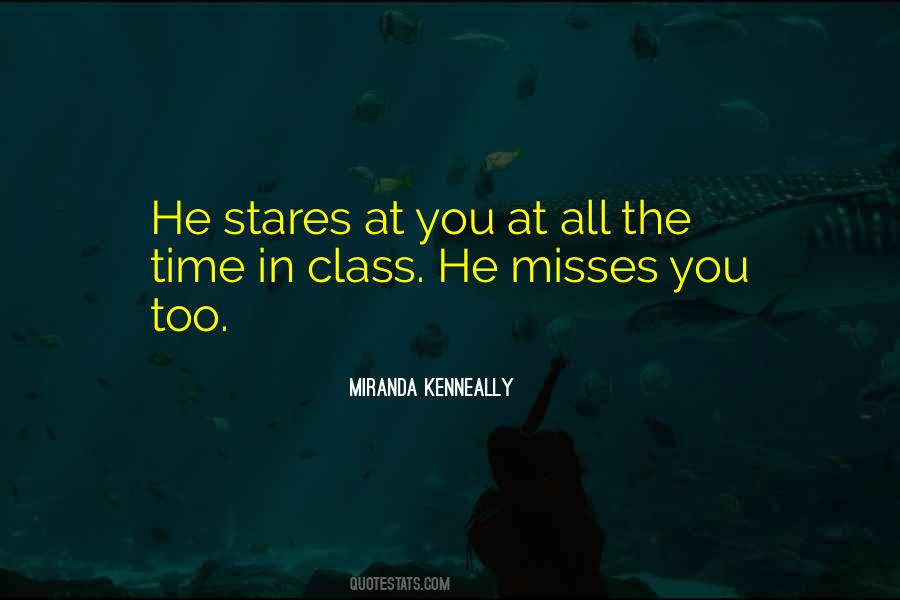 He Misses You Quotes #1473241