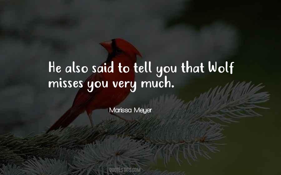 He Misses You Quotes #527280