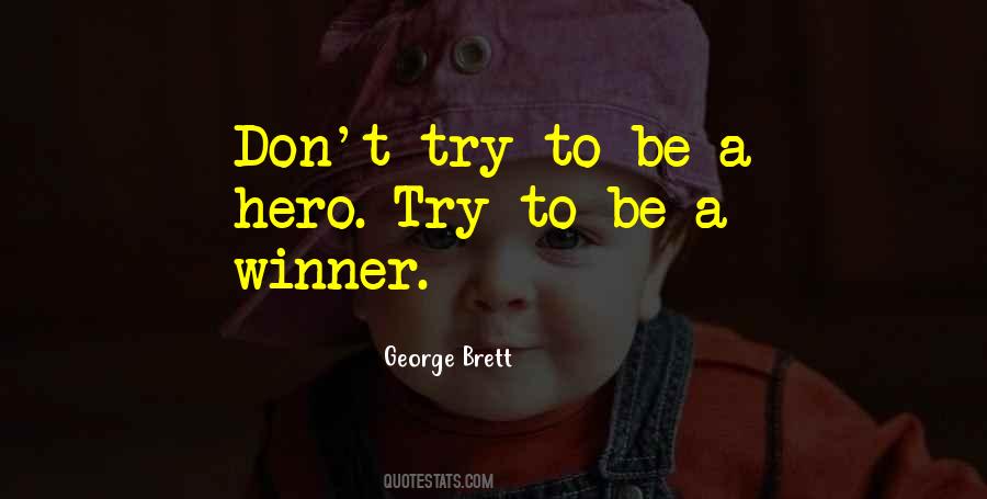 Be Winner Quotes #854358