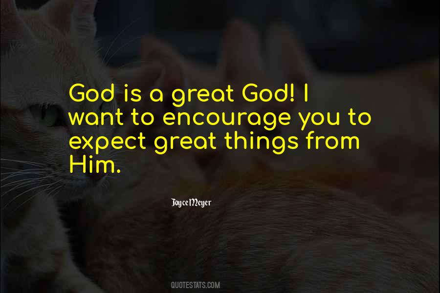 Expect Great Things Quotes #1673572