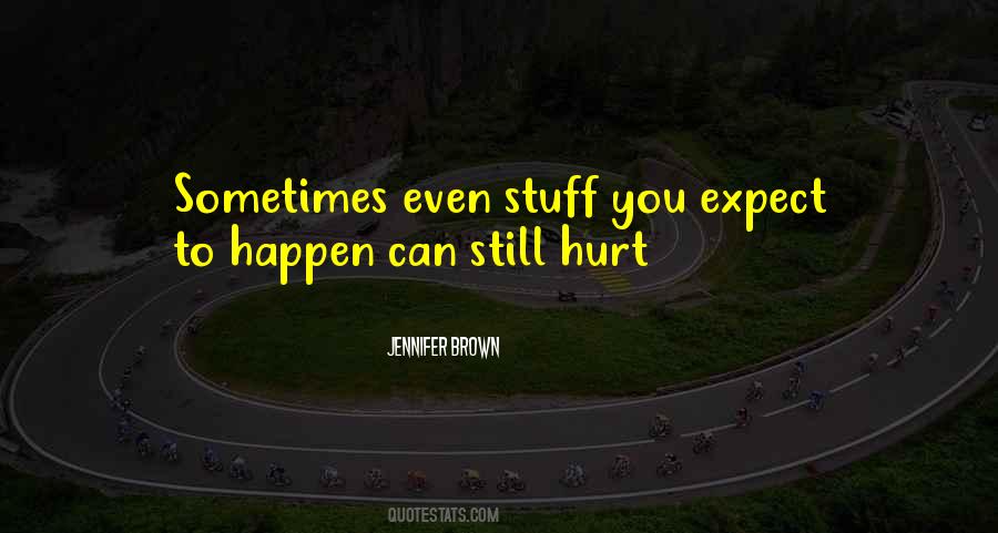 Expect Less Hurt Less Quotes #525001