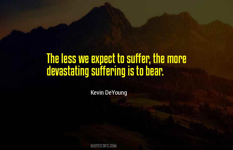 Expect Less Quotes #1306963 Expect Less Quotes #1306963