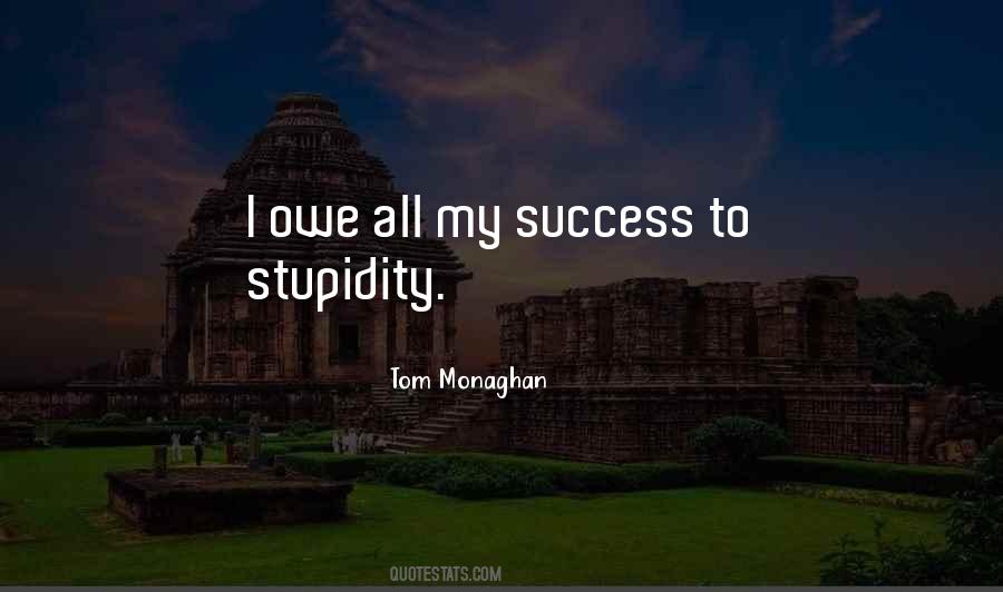 My Stupidity Quotes #120160