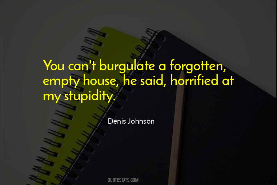 My Stupidity Quotes #84425