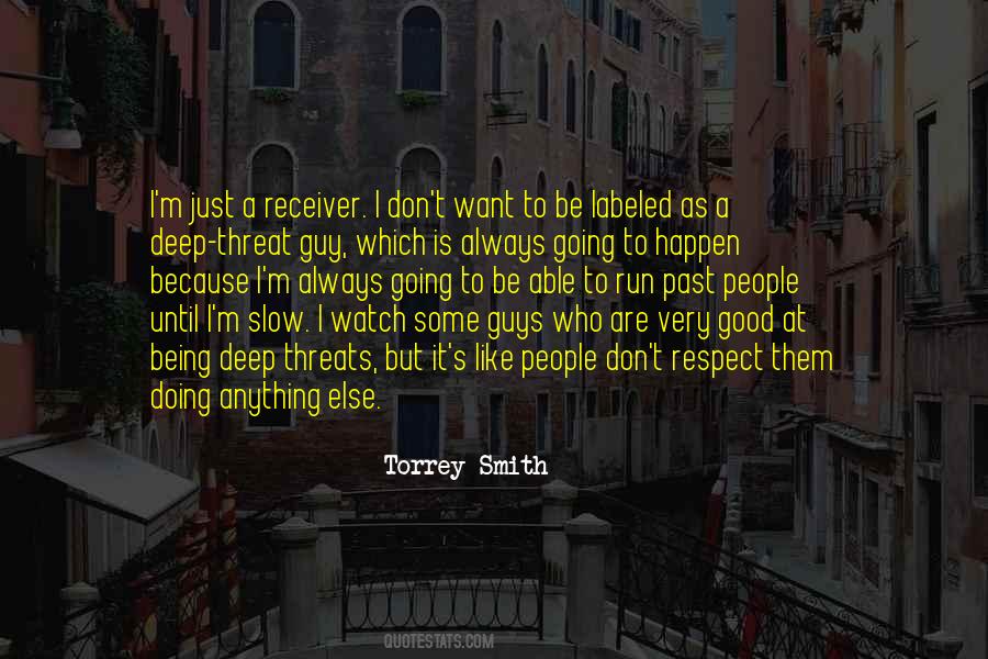 Some People Want It To Happen Quotes #354897